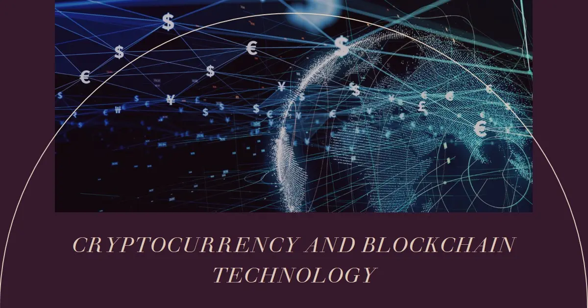 Cryptocurrency and Blockchain Technology 